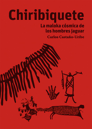 El taburete del sol Chiribiquete Carlos Castaño-Uribe. Sura.