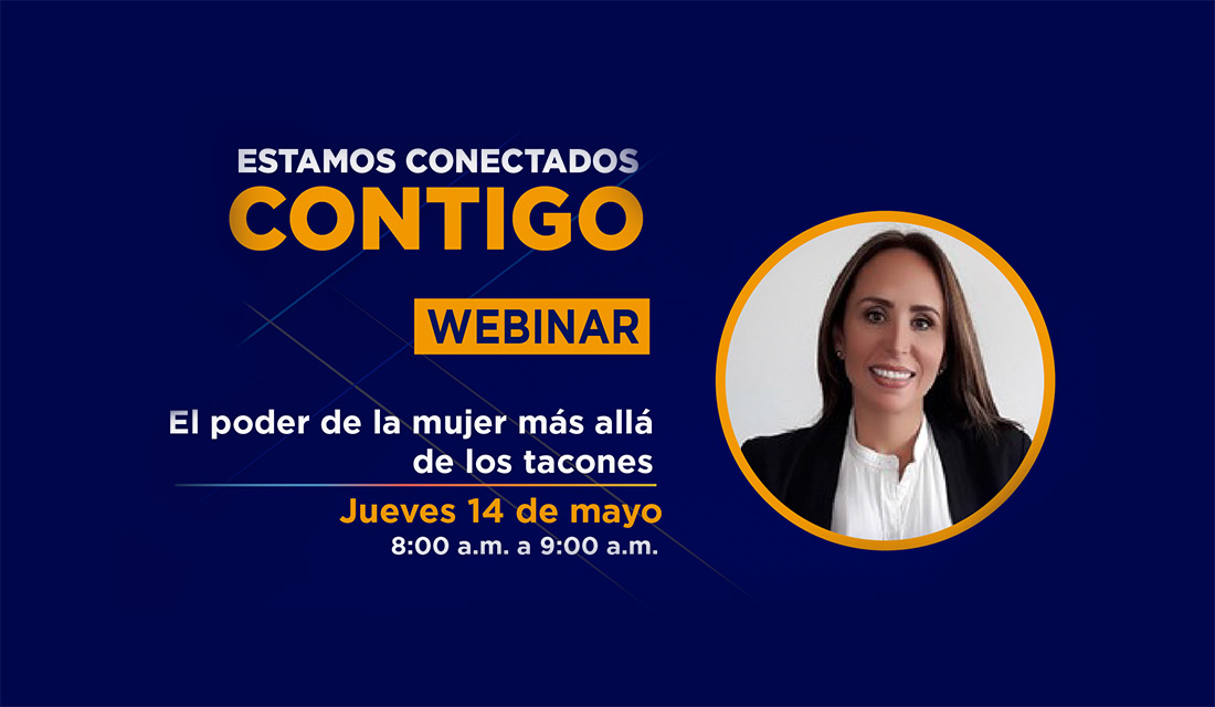 Webinars: El poder de la mujer más alla de los tacones