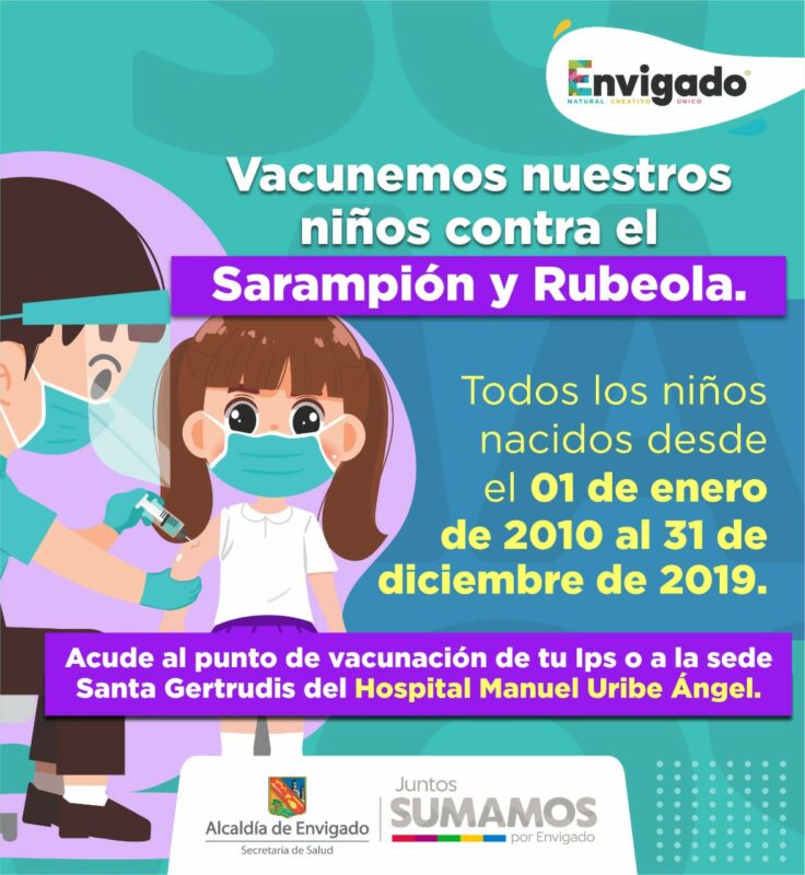 Campaña de vacunación contra el  sarampión y rubéola, en Envigado
