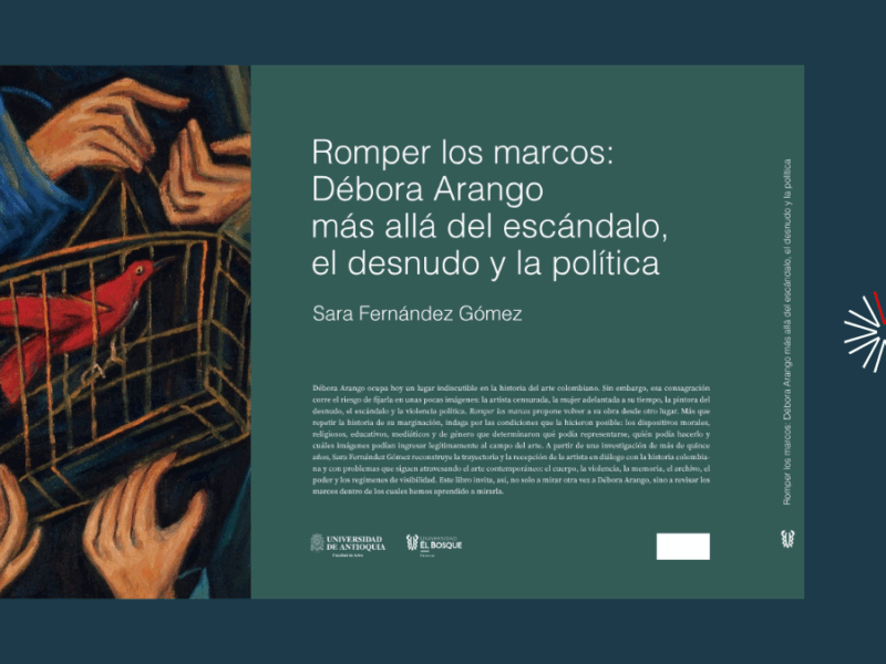 Débora Arango, más allá del escándalo: un nuevo libro sobre su obra tras 15 años de investigación